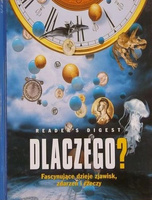 Dlaczego Fascynujące dzieje zjawisk zdarzeń i rzeczy Nowa Praca zbiorowa