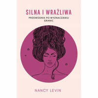 KSIĄŻKA SILNA I WRAŻLIWA NANCY LEVIN