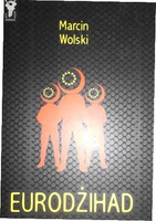 Eurodżihad Marcin Wolski