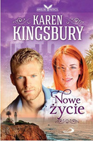 KSIĄŻKA NOWE ŻYCIE KAREN KINGSBURY