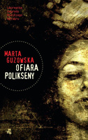 Ofiara Polikseny Marta Guzowska