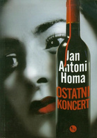 Ostatni koncert Jan Antoni Homa
