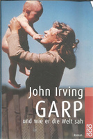 GARP UND WIE ER DIE WELT SAH (j. niem) John Irving