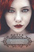 Dotyk Tom 2 Śmiertelne kłamstwa Laurie Faria Stolarz