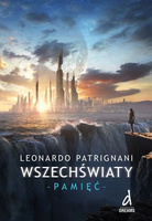 Wszechświaty część 2 Pamięć Leonardo Patrignani