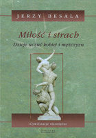 Dzieje uczuć kobiet i mężczyzn. Miłość i strach. Tom 2