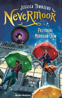 Nevermoor Tom 1 Przypadki Morrigan Crow Jessica Townsend, Piotr Budkiewicz