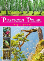 KSIĄŻKA PRZYRODA POLSKI LASY I PARKI MATUSIAK MAREK