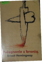 Pożegnanie z bronią Ernest Hemingway