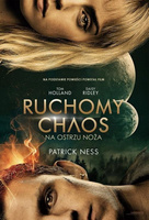 Na ostrzu noża Ruchomy chaos Patrick Ness