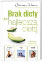 Brak diety jest najlepszą dietą