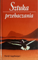 Sztuka przebaczania Augsburger David
