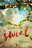 Roziskrzony świat