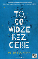 To, co widzę bez ciebie