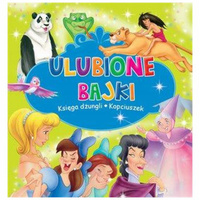 Ulubione Bajki. Księga dżungli i Kopciuszek Praca zbiorowa