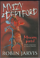 Myszy z Deptford. Mroczny Portal - Księga Pierwsza