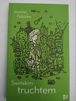 Świńskim truchtem - Fabicka, Joanna