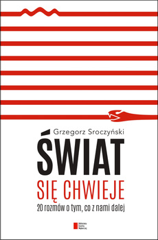 KSIĄŻKA ŚWIAT SIĘ CHWIEJE GRZEGORZ SROCZYŃSKI