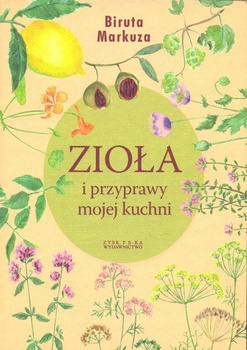 Zioła i przyprawy mojej kuchni