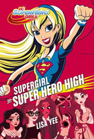 Supergirl w Super Hero High Lisa Yee