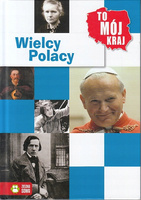 To mój kraj. Wielcy Polacy Jowita Sielska