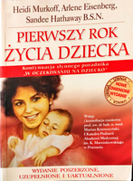 Pierwszy rok życia dziecka Heidi Murkoff Arlene Eisenberg Sandee Hathaway