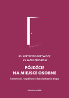Pójdźcie na miejsce osobne Jacek Prusak, Krzysztof Grzywocz