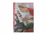 Domowe obiady dla całej rodziny Praca zbiorowa