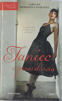 Taniec z przeszłością Karolina Monkiewicz-Święcicka