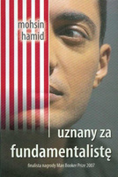 Uznany za fundamentalistę Mohsin Hamid