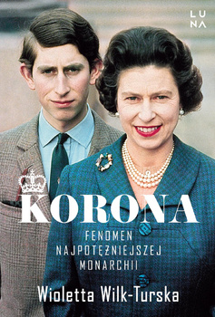 KSIĄŻKA KORONA WIOLETTA WILK-TURSKA