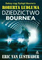Dziedzictwo Bourne'a Eric van Lustbader, Robert Ludlum