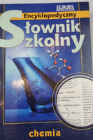 Encyklopedyczny słownik szkolny chemia P. Chmielewski ,A. Jezierski