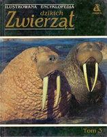ILUSTROWANA ENCYKLOPEDIA DZIKICH ZWIERZĄT