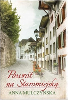 Powrót na Staromiejską Anna Mulczyńska
