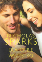 Dla ciebie wszystko Nicholas Sparks
