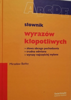 Słownik wyrazów kłopotliwych Mirosław Bańko