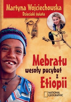 Mebratu wesoły pucybut z Etiopii Martyna Wojciechowska