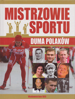 Mistrzowie sportu. Duma Polaków