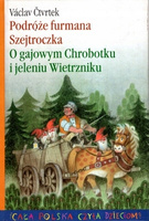 Podróże Furmana Szejtroczka. O gajowym chrobotku i jeleniu wietrzniku