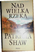 Nad wielka rzeką Patricia Shaw