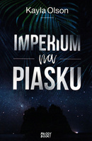 Imperium na piasku Kayla Olson