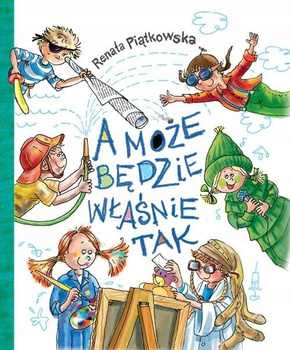 A może będzie właśnie tak Renata Piątkowska