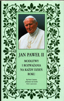 Modlitwy i rozważania na każdy dzień roku Jan Paweł II