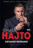 Tomasz Hajto Ostatnie rozdanie Autobiografia Cezary Kowalski, Tomasz Hajto