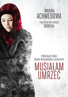 Musiałam umrzeć Marina Achmedowa
