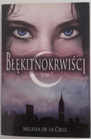 KSIĄŻKA BŁĘKITNOKRWIŚCI MELISSA DE LA CRUZ