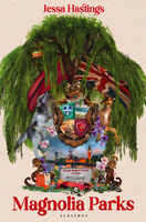 Magnolia Parks. Tom 1 Jessa Hastings