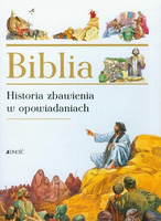Biblia Historia zbawienia w opowiadaniach Praca zbiorowa