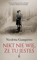 Nikt nie wie że tu jesteś Nicoletta Giampietro